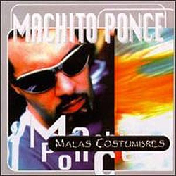 Machito Ponce - Malas Costumbres альбом