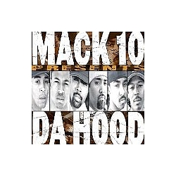 Mack 10 - Presents Da Hood альбом