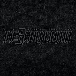 The Showdown - Temptation Come My Way альбом