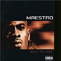Maestro - Built to Last album