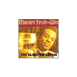 Maestro Fresh Wes - The Black Tie Affair album