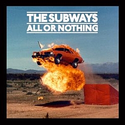 The Subways - All Or Nothing альбом