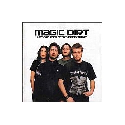 Magic Dirt - What Are Rock Stars Doing Today album