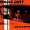 Magic Dirt - Life Was Better альбом