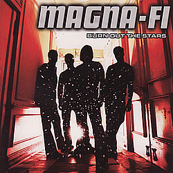 Magna-Fi - Burn Out the Stars альбом