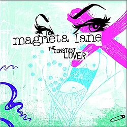 Magneta Lane - The Constant Lover album