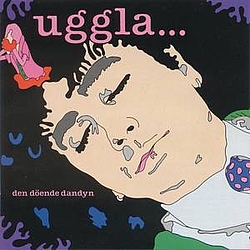 Magnus Uggla - Den döende dandyn альбом