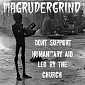 Magrudergrind - Don&#039;t Support Humanitary Aid Led by the Church album