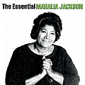 Mahalia Jackson - The Essential Mahalia Jackson альбом