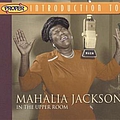 Mahalia Jackson - Introduction To Mahalia Jackson - In The Upper Room альбом
