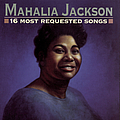 Mahalia Jackson - 16 Most Requested Songs album