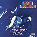 Main Source - Fuck What You Think album