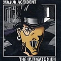 Major Accident - The Ultimate High album