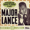 Major Lance - The Best Of Major Lance:  Everybody Loves A Good Time! альбом