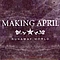Making April - Runaway World альбом