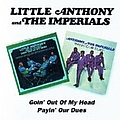 Little Anthony And The Imperials - Goin&#039; Out of My Head/Payin&#039; Our Dues альбом
