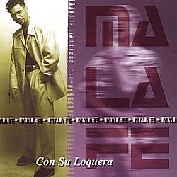 Mala Fe - Con Su Loquera альбом