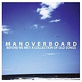 Man Overboard - Before We Met album