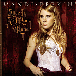 Mandi Perkins - Alice in No Man&#039;s Land album