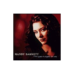 Mandy Barnett - Ive Got A Right To Cry album