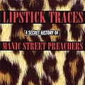 Manic Street Preachers - Lipstick Traces: A Secret History of Manic Street Preachers (disc 2) альбом