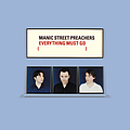 Manic Street Preachers - Everything Must Go 10th Anniversary Edition album