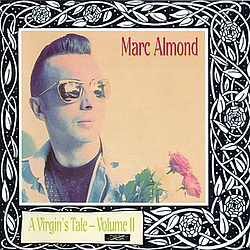 Marc Almond - A Virgin&#039;s Tale - Volume II альбом