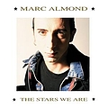 Marc Almond - The Stars We Are album