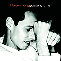 Marc Anthony - You Sang to Me альбом