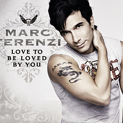 Marc Terenzi - Love to Be Loved By You альбом