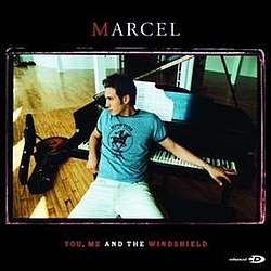 Marcel - You, Me And The Windshield album