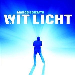 Marco Borsato - Wit Licht album