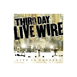 Third Day - Live Wire альбом