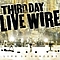 Third Day - Live Wire альбом
