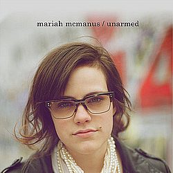 Mariah McManus - Unarmed - Single album