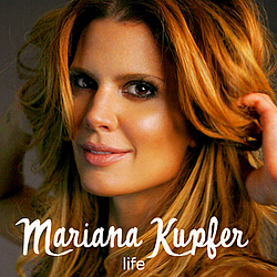 Mariana Kupfer - Life альбом