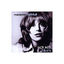 Marianne Faithfull - Rich Kid Blues альбом