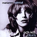 Marianne Faithfull - Rich Kid Blues альбом