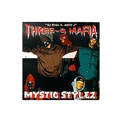 Three 6 Mafia - Mystic Stylez album