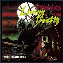 Living Death - Worlds Neuroses album
