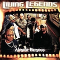 Living Legends - Almost Famous album