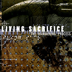 Living Sacrifice - The Hammering Process album