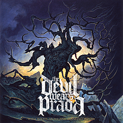The Devil Wears Prada - With Roots Above And Branches Below album