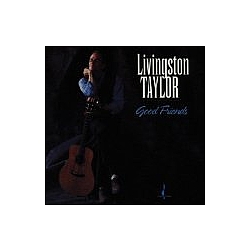 Livingston Taylor - Good Friends album