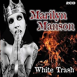 Marilyn Manson - White Trash альбом