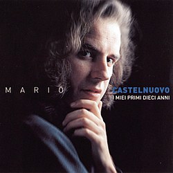 Mario Castelnuovo - I Miei Primi Dieci Anni альбом