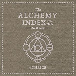Thrice - The Alchemy Index Vols. III &amp; IV album