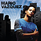 Mario Vazquez - Mario Vazquez album