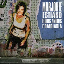 Marjorie Estiano - Flores, Amores E Blablablá альбом