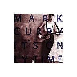 Mark Curry - It&#039;s Only Time album